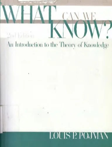 دانلود نسخه کامل کتاب What Can We Know?: An Introduction to the Theory of Knowledge