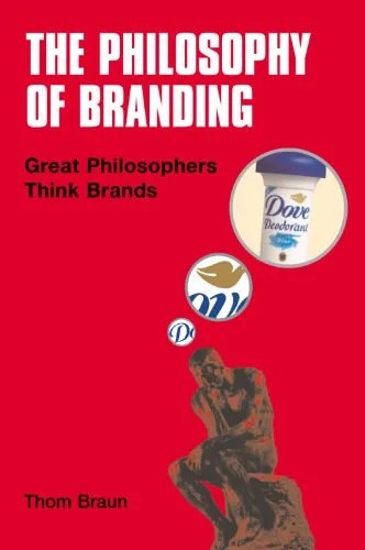 دانلود نسخه کامل کتاب Philosophy of Branding: Great Philosophers Think Brands