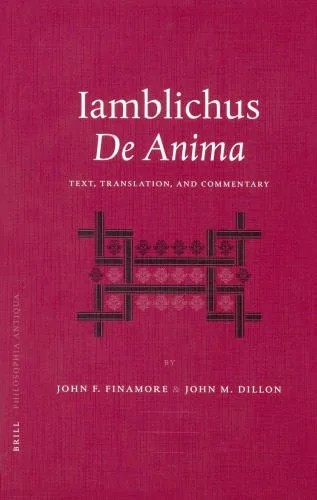 دانلود نسخه کامل کتاب Iamblichus’ De Anima: Text, Translation, and Commentary