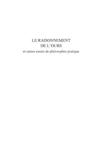 دانلود نسخه کامل کتاب Le raisonnement de l’ours : Et autres essais de philosophie pratique