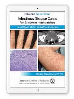 دانلود کتاب Pediatric Collections: Infectious Disease Cases: Part 2: Indolent Head Scratchers