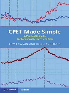 دانلود کتاب CPET Made Simple: A Practical Guide to Cardiopulmonary Exercise Testing