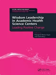 دانلود کتاب Wisdom Leadership in Academic Health Science Centers