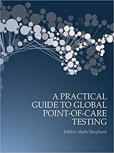 دانلود کتاب A Practical Guide to Global Point-of-Care Testing