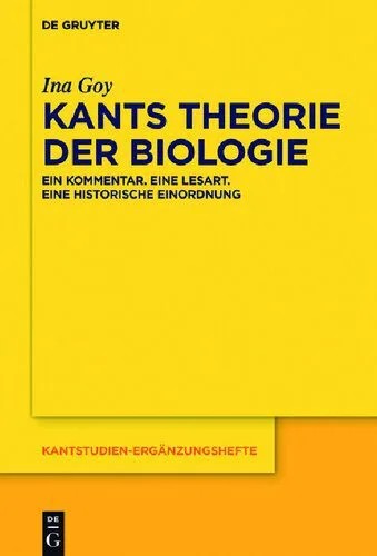 دانلود نسخه کامل کتاب Kants Theorie der Biologie: Ein Kommentar. Eine Lesart. Eine historische Einordnung