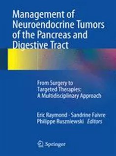 دانلود کتاب Management of Neuroendocrine Tumors of the Pancreas and Digestive Tract