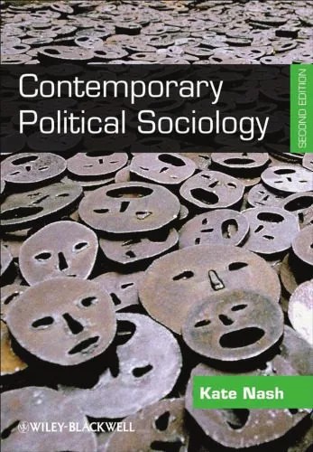 دانلود نسخه کامل کتاب Contemporary Political Sociology: Globalization, Politics and Power, Second Edition