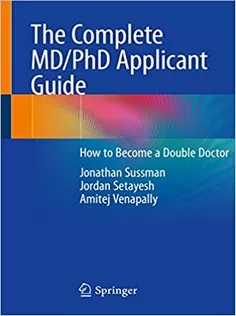 دانلود کتاب The Complete MD/PhD Applicant Guide: How to Become A Double Doctor