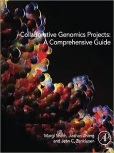 دانلود کتاب Collaborative Genomics Projects: A Comprehensive Guide