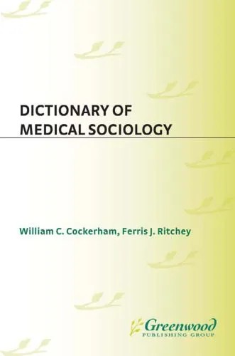 دانلود نسخه کامل کتاب Dictionary of Medical Sociology