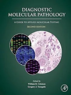 دانلود کتاب Diagnostic Molecular Pathology: A Guide to Applied Molecular Testing