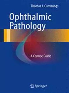 دانلود کتاب Ophthalmic Pathology: A Concise Guide