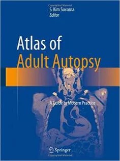 دانلود کتاب Atlas of Adult Autopsy: A Guide to Modern Practice
