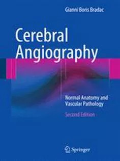 دانلود کتاب Cerebral Angiography: Normal Anatomy and Vascular Pathology