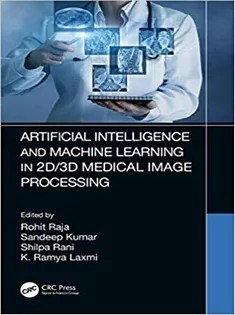 دانلود کتاب Artificial Intelligence and Machine Learning in 2D/3D Medical Image Processing
