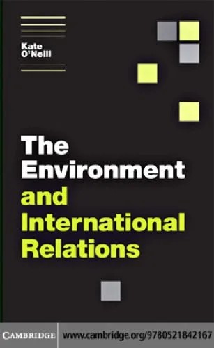 دانلود نسخه کامل کتاب The Environment and International Relations (Themes in International Relations)