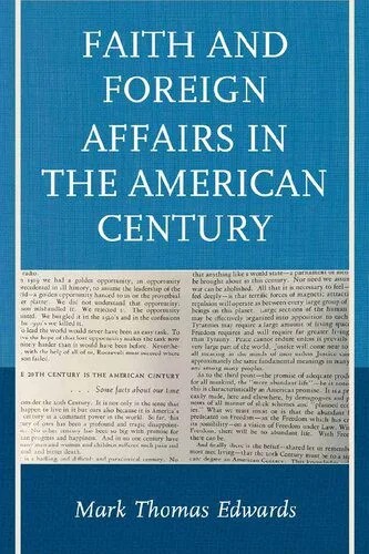 دانلود نسخه کامل کتاب Faith And Foreign Affairs In The American Century
