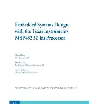 دانلود کتاب Embedded Systems Design with the Texas Instruments MSP432 32-bit Processor