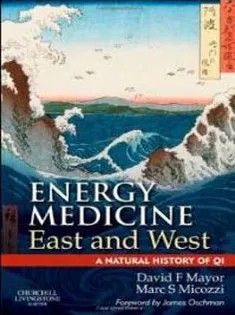 دانلود کتاب Energy Medicine East and West