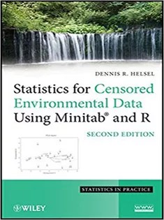 دانلود کتاب Statistics for Censored Environmental Data Using Minitab and R
