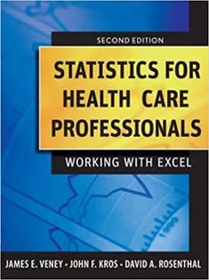 دانلود کتاب Statistics for Health Care Professionals: Working With Excel