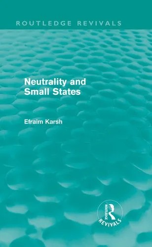 دانلود نسخه کامل کتاب Neutrality and Small States