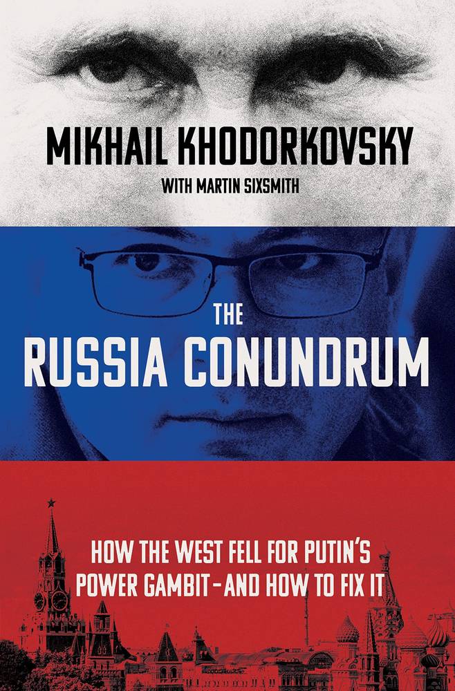 دانلود نسخه کامل کتاب The Russia Conundrum: How the West Fell for Putin’s Power Gambit–and How to Fix It