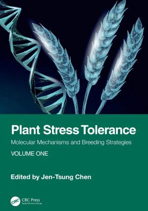 دانلود کتاب Plant Stress Tolerance: Molecular Mechanisms and Breeding Strategies, Volume One