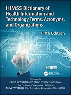 دانلود کتاب HIMSS Dictionary of Health Information and Technology Terms, Acronyms and Organizations