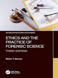 دانلود کتاب Ethics and the Practice of Forensic Science