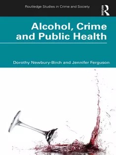 دانلود کتاب Alcohol, Crime and Public Health