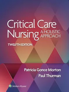 دانلود کتاب Critical Care Nursing: A Holistic Approach 12Th Edition