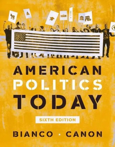 دانلود نسخه کامل کتاب American Politics Today (Sixth Edition)