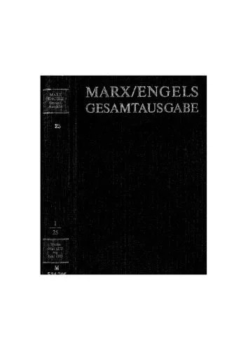 دانلود نسخه کامل کتاب Marx Engels Gesamtausgabe I.25: Karl Marx / Friedrich Engels: Werke, Artikel, Entwürfe Mai 1875 bis Mai 1883