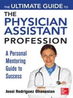 دانلود کتاب The Ultimate Guide To The Physician Assistant Profession