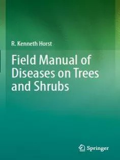 دانلود کتاب Field Manual of Diseases on Trees and Shrubs