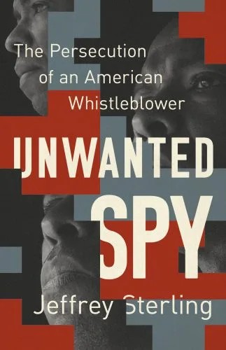 دانلود نسخه کامل کتاب Unwanted Spy: The Persecution of an American Whistleblower