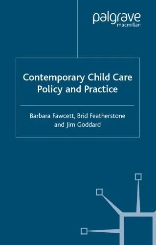 دانلود نسخه کامل کتاب Contemporary Child Care Policy and Practice