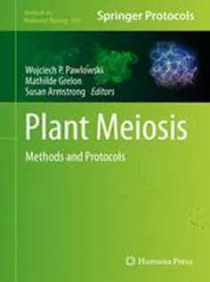 دانلود کتاب Plant Meiosis: Methods and Protocols