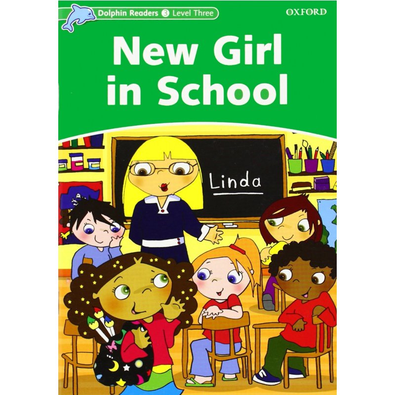 New Girl in the School: Dolphin Readers
