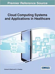 دانلود کتاب Cloud Computing Systems and Applications in Healthcare