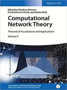دانلود کتاب Computational Network Theory: Theoretical Foundations and Applications