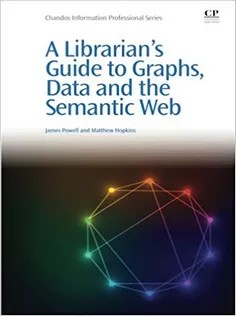 دانلود کتاب A Librarian’s Guide to Graphs, Data and the Semantic Web