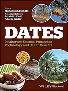 دانلود کتاب Dates: Postharvest Science, Processing Technology and Health Benefits