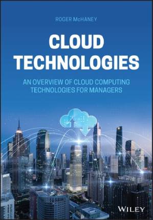 دانلود کتاب Cloud Technologies: An Overview of Cloud Computing Technologies for Managers