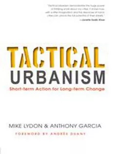 دانلود کتاب Tactical Urbanism: Short-term Action for Long-term Change