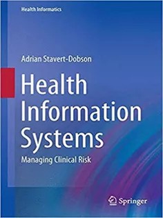 دانلود کتاب Health Information Systems: Managing Clinical Risk-Health Informatics