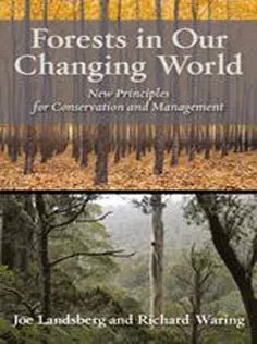 دانلود کتاب Forests in Our Changing World: New Principles for Conservation and Management