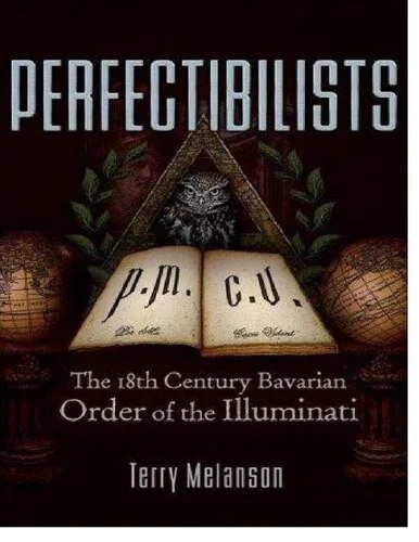 دانلود نسخه کامل کتاب Perfectibilists: The 18th Century Bavarian Order of the Illuminati
