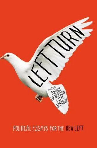 دانلود نسخه کامل کتاب Left turn : political essays for the new left